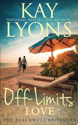 Off-Limits Love (The Blackwell Brothers) B0F2N2SPNJ Book Cover