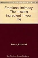 Emotional intimacy: The missing ingredient in your life 0894790919 Book Cover