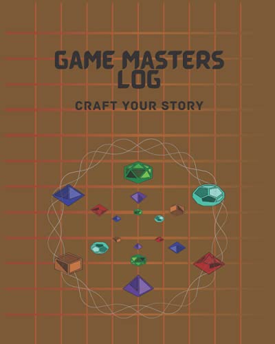 Game Masters Log: Craft Your Story