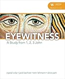 Eyewitness: A Study from 1,2,3 John