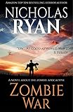 Zombie War: An account of the zombie apocalypse that swept across America