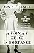 A Woman of No Importance: The Untold Story of the American Spy Who Helped Win World War II