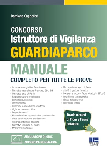 Concorso Istruttore di Vigilanza Guardiaparco. Manuale completo per tutte le prove. Con software di simulazione