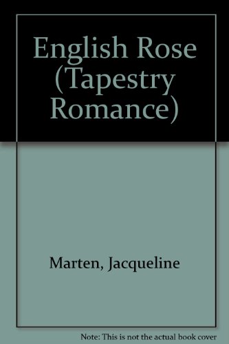 ENGLISH ROSE (Tapestry Romance) 0671496557 Book Cover