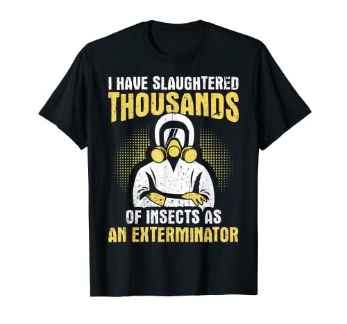 Exterminator Design Thousand Insects T-Shirt