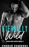 Eternally Wild: Spicy, later in life, paranormal ghost romance (Love and Lush Book 1)