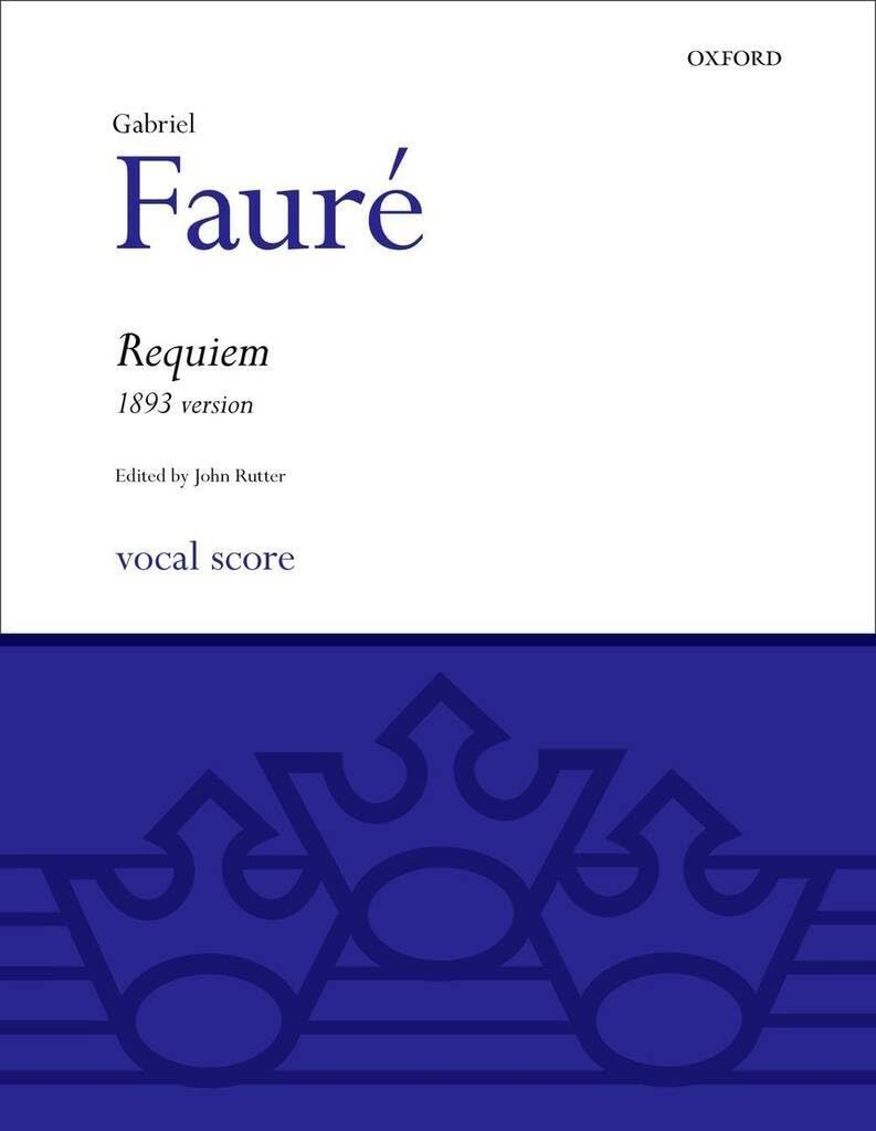 Faure Requiem (1893 version): Vocal score (Classic Choral Works)
