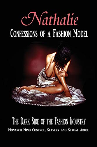 Nathalie: Confessions of a Fashion Model: The Dark Side of the Fashion Industry: