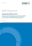 Arbeitsblatt DWA-A 143-7 Sanierung von Entwässerungssystemen außerhalb von Gebäuden - Teil 7: Reparatur von Abwasserleitungen und -kanälen durch ... Ausführungsprotokoll (DWA-Arbeitsblatt)