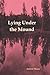 Produktbild Lying Under the Mound
