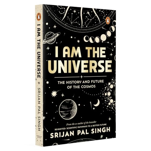 I am the Universe: The History and Future of the Cosmos (Easy-to-read space book for curious minds | Engaging descriptions, facts, discoveries about the universe, solar system and beyond | Ages 13+)