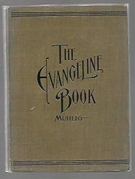 Hardcover THE "EVANGELINE" BOOK FOR THE READERS AND STUDENTS OF "EVANGELINE Book