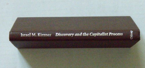 Kirzner: Discovery & The Capitalist Process view 2