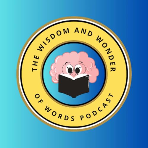 Couverture de The Wisdom and Wonder of Words