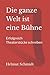 Die ganze Welt ist eine Bühne (German Edition)