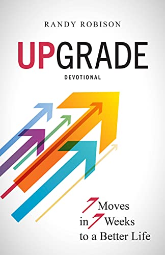 Upgrade: 7 Moves in 7 Weeks to a Better Life