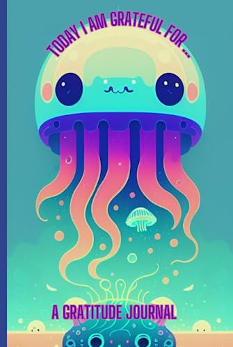 Book cover of Today I am grateful for...: A Gratitude Journal - Jellyfish Theme