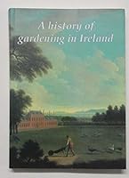 A history of gardening in Ireland 0707616662 Book Cover