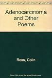 Adenocarcinoma and Other Poems