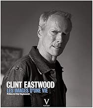 Download Clint Eastwood, les images d'une vie PDF