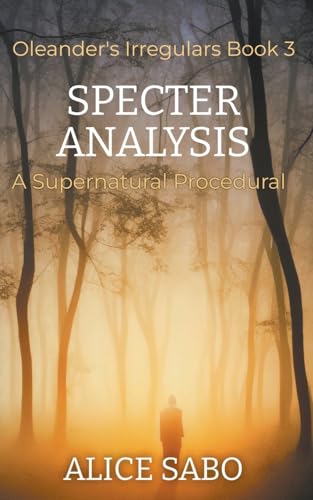 Specter Analysis (Oleander's Irregulars, Band 3)