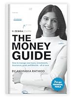 The Money Guide by Anushka Rathod | How to Manage Your Taxes, Investments, Insurances, Goals and Lifestyle - All at Once | Books on Personal Finance | Hardcover | Zebra Learn 8196373562 Book Cover