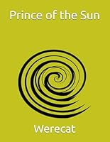 Prince of the Sun by Werecat B0D9P931TG Book Cover
