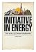 Initiative In Energy: The Story of Dresser Industries
