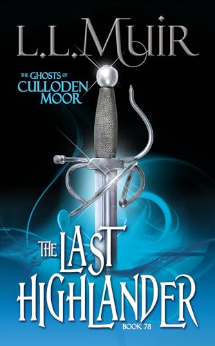 The Last Highlander (By: L.L. Muir)