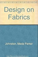 Design on Fabrics 0442231458 Book Cover