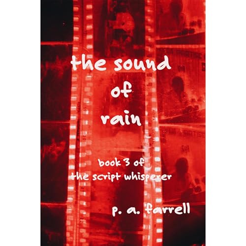 The Sound of Rain Audiobook By P. A. Farrell cover art