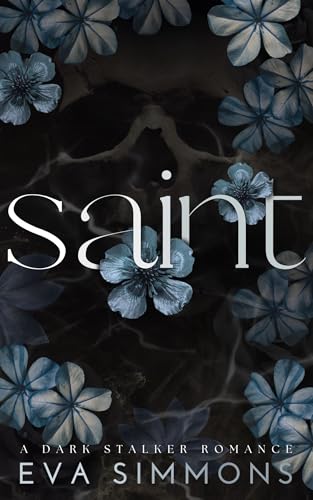 Saint: A Dark Stalker Romance (Sigma Sin Book 1)