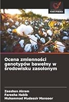 Ocena zmiennosci genotypów bawelny w srodowisku zasolonym (Polish Edition) 6206806561 Book Cover