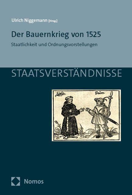 Der Bauernkrieg von 1525: Staatlichkeit und Ordnungsvorstellungen (Staatsverständnisse)