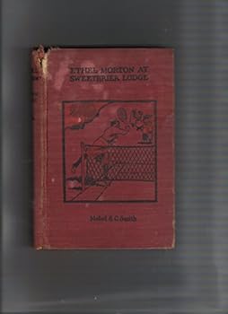 Unknown Binding Ethel Morton at Sweetbriar Lodge Book