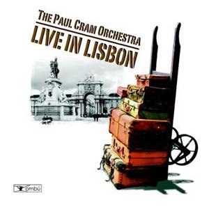 Live in Lisbon [Audio CD] Paul Cram Orchestra (Paul Cram, tenor sax, clarinet; Tom Walsh, trombone; John Scott, cello; Jeff Reilly, clarinet, bass clarinet; Rick Waychesko, trumpet; Don Palmer, alto sax, soprano sax, flute; Steve Naylor, piano, sythesizer; Alan Baculis, electronic bass; John Gzowski, guitar and David Burton, drums