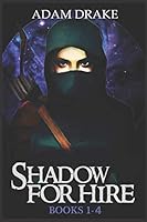 Shadow for Hire Books 1-4 1731430116 Book Cover