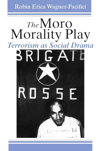 The Moro Morality Play: Terrorism as Social Drama