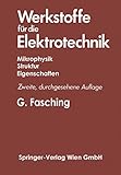  Werkstoffe für die Elektrotechnik: Mikrophysik, Struktur, Eigenschaften