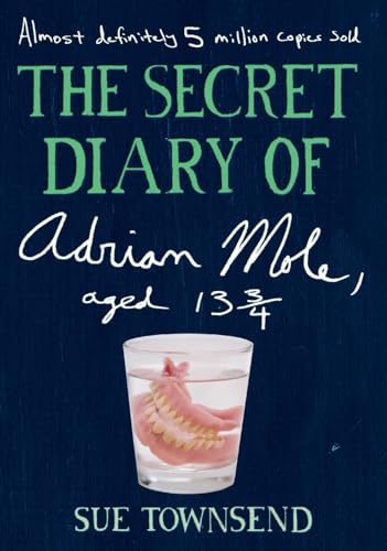 The Secret Diary of Adrian Mole, Aged 13 3/4: A Classic and Funny YA Novel of Teenage Life and Heartbreak
