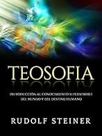 Teosofia (Traducido): Introducción al conocimiento supersensible del mundo y del destino humano