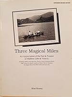 THREE MAGICAL MILES. An Appreciation of the Past & Present of Malibou Lake & Vicinity B005ECZX7E Book Cover
