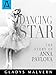 Dancing Star: The Story of Anna Pavlova
