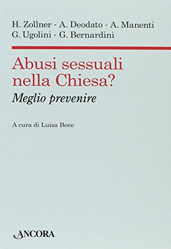 Abusi sessuali nella Chiesa? Meglio prevenire