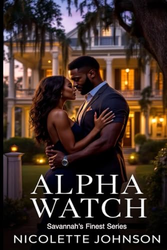 Savannah's Finest: Alpha Watch: Book I