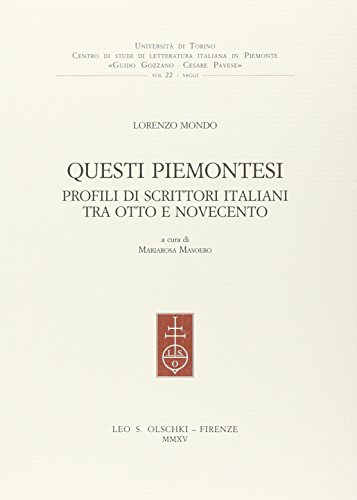 Questi piemontesi. Profili di scrittori italiani tra Otto e Novecento