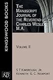 The Manuscript Journal of the Reverend Charles Wesley, M.A.: Volume II (Kingswood)