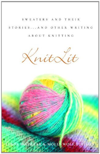 KnitLit: Sweaters and Their Stories…and Other Writing About Knitting