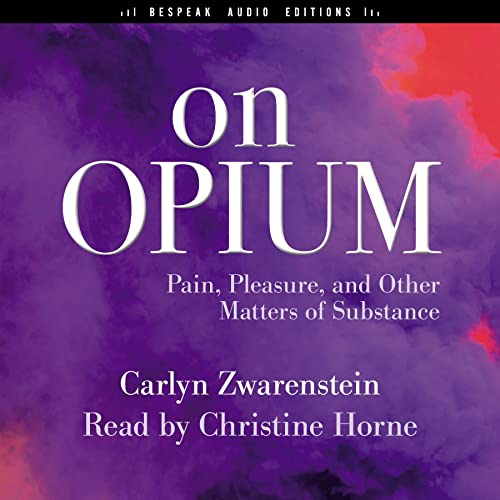On Opium by Carlyn Zwarenstein episode artwork