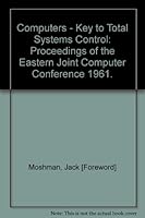 COMPUTERS - KEY TO TOTAL SYSTEMS CONTROL Volume 20 B000GJ5V6I Book Cover